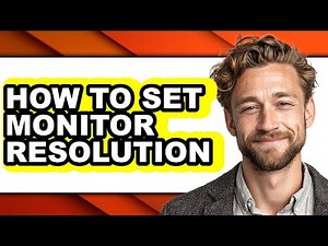 How to Set Monitor Resolution (full Guide)