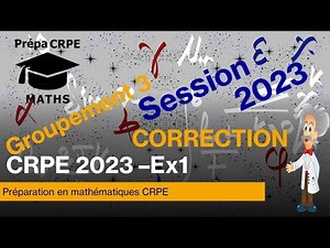 CRPE 2023-Groupement 3-Corrigé-Mathématiques-Exercice 1