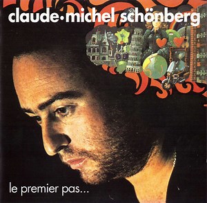 Claude-Michel Schönberg - Le Premier Pas...