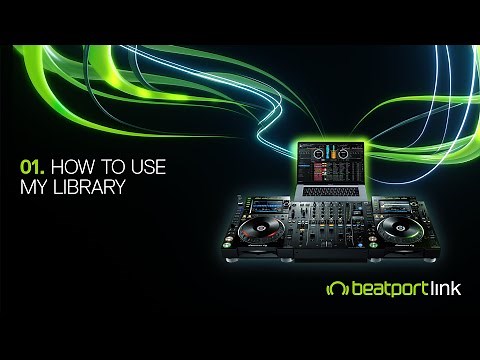 Beatport LINK Tutorial - Episode 1 - How to use My Library