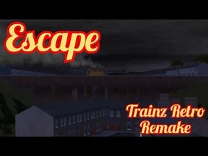Escape Trainz Retro Remake