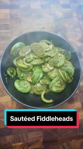 How to make sautéed fiddleheads. #fiddlehead #fiddleheads #food #cooking #recipe #vegtables #delicious