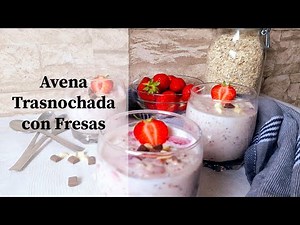 🌟Avena Trasnochada con Fresas🍓||Over Night Oats||Desayuno||Sin Horno.