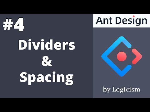 Dividers & Spacing - Ant Design Tutorial || #4