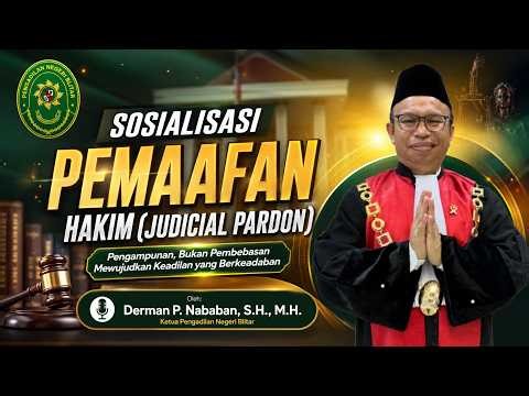 JUDICIAL PARDON DALAM KUHP BARU: KAPAN HAKIM DAPAT MEMBERI PEMAAFAN?