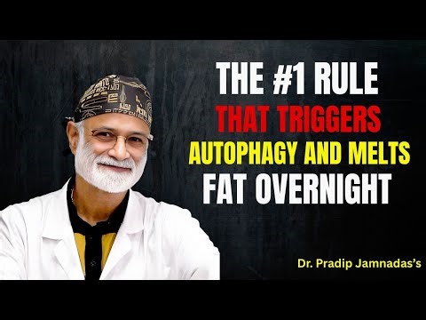 The #1 Rule That Triggers Autophagy & MELTS Fat Overnight - Dr Pradip Jamnadas