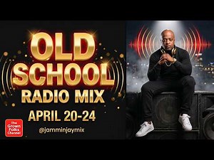 Old School Radio Mix | Week of April 20–24, 2026 | DJ Jammin Jay | The Grown Folks Channel