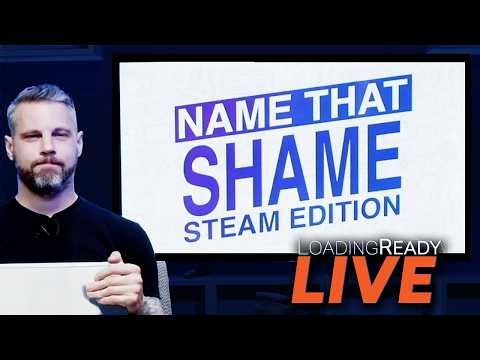 Guess That Steam Library || LoadingReadyLIVE Ep121