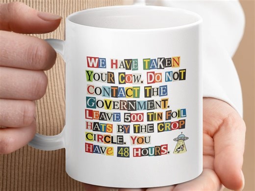 UFO Abduction Cow Mug | Funny Alien Conspiracy Theory Coffee Cup | Ransom Note Letter Print Sci-fi Drinkware | Quirky Humorous Gift - Etsy