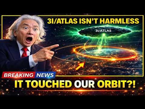 3I/ATLAS Isn’t Harmless — It Just Touched Earth’s Orbits Michio Kaku