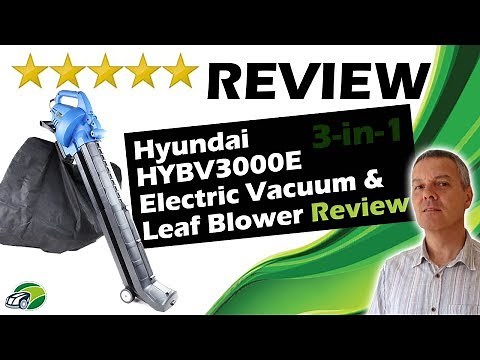 Hyundai HYBV3000E Review – 3000W Electric Garden Vacuum, Leaf Blower & Mulcher