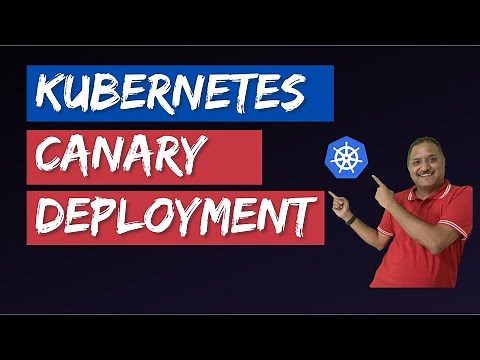 How to do Canary Deployment with Kubernetes