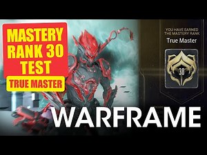 Mastery Rank Test 30 - True Master - Warframe