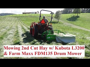 2nd Cutting Hay w/ Kubota & Farm Maxx Drum Mower