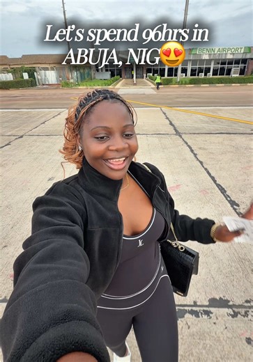 96 Hours Exploring Abuja: A Traveler's Journey