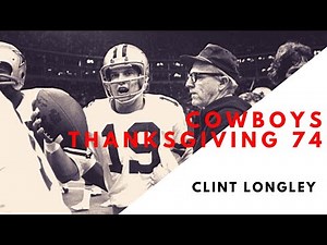 Dallas Cowboys Thanksgiving 1974 (Clint Longley)