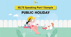 Bài mẫu và từ vựng chủ đề IELTS Speaking public holiday Part 1