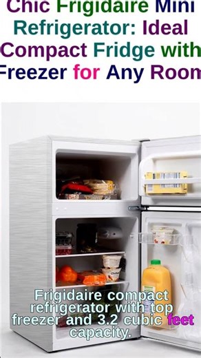 Sleek Stylish Frigidaire Compact Refrigerator Your Perfect SpaceSaver.