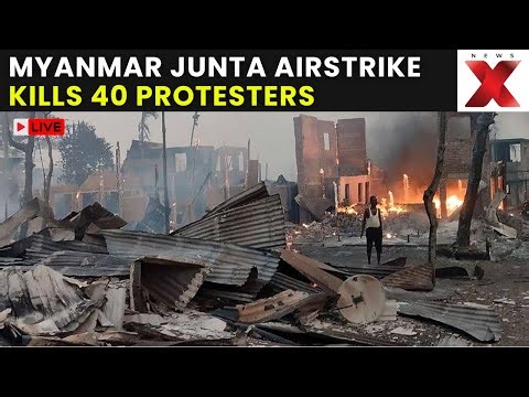 Myanmar Junta Airstrike LIVE | Military Strike on Festival Protest Leaves 40 Dead, Injured | NewsX