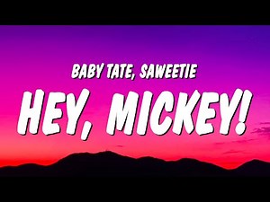 Baby Tate & Saweetie - Hey, Mickey! (Lyrics)
