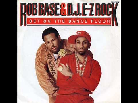 Rob Base & DJ E-Z Rock - Get On The Dance Floor (Extended Mix) (HQ)