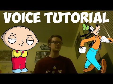 Voice Tutorial #7: Stewie Griffin and Goofy