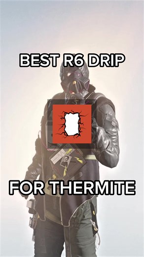 Mejor estilo R6 para Thermite en Rainbow Six Siege