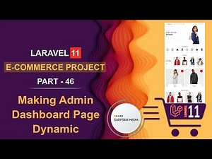 46. Laravel 11 E-Commerce Project - Making Admin Dashboard Page Dynamic