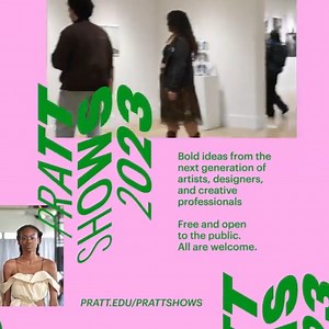 Join us every Monday to discover bold work and big creative ideas by Pratt Institute’s graduating students—events and exhibitions in 30 different fields, now through May. See what's next: https://bit.ly/3LFRg0j | Pratt Institute