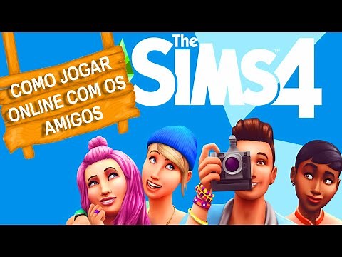 THE SIMS 4 - COMO JOGAR ONLINE COM OS AMIGOS, HOW TO PLAY ONLINE WITH FRIENDS