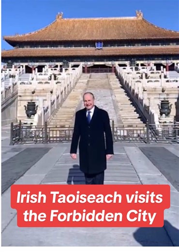 Irish Taoiseach's Visit to the Forbidden City Highlights