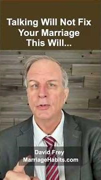 Talking Will Not Fix Your Marriage, This Will…