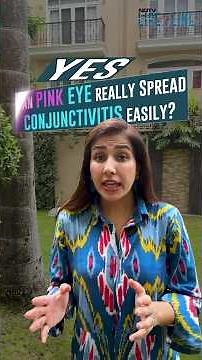 Pink Eye In The Monsoon: Can Conjunctivitis Spread Across Families?