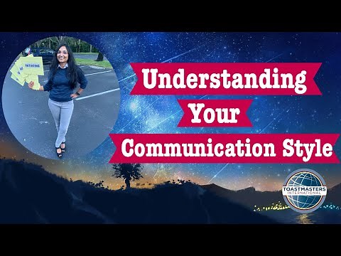 Understanding Your Communication Style | Toastmasters | Sruthi