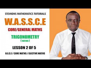 CORE / GENERAL MATHS -TRIGONOMETRY RATIOS (LESSON 2 OF 5)