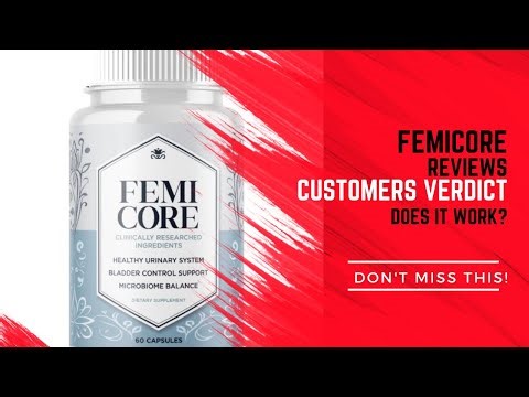 FemiCore Reviews: Customers Verdict All Truth FemiCore (Does It Work?)