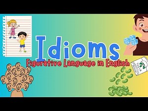 Idioms | English | What are idioms? | Figurative Language | Kids | Elementary | ELL | ESL |