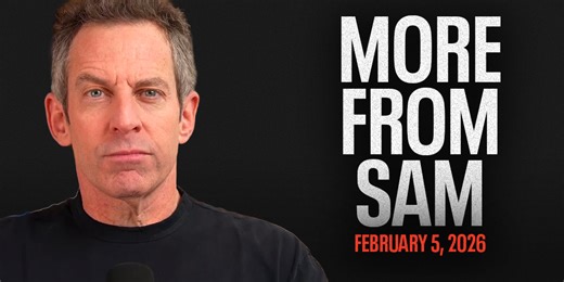 Sam Harris | #457 - More From Sam: The Epstein Files, The Newsom Factor, Don Lemon’s Arrest, AI Market Disruption, and More