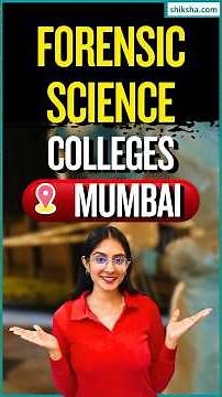 Best Forensic Science Colleges in Mumbai | Admission, Courses, Eligibility, Fees & Placement
