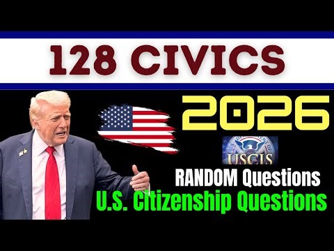 2025 Version 128 Civics Questions for U.S. Citizenship Test 2025 | New USCIS Civics Questions 2025