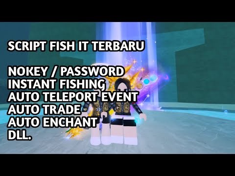 SCRIPT FISH IT TERBARU 2025 ! AUTO FISH,TELEPORT EVENT,AUTO TRADE, NOKEY/PASSWORD ! #fishit #roblox