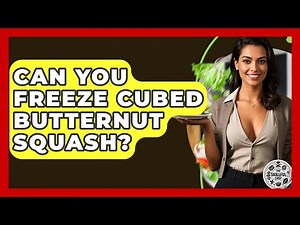 Can You Freeze Cubed Butternut Squash? - The Skillful Chef