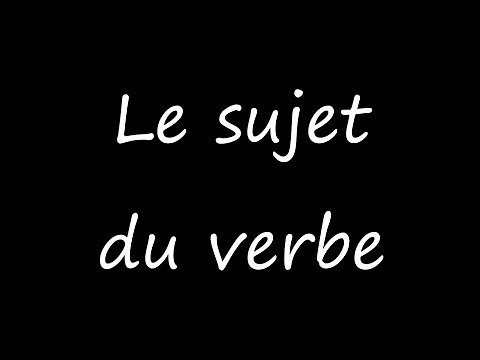 Le sujet du verbe