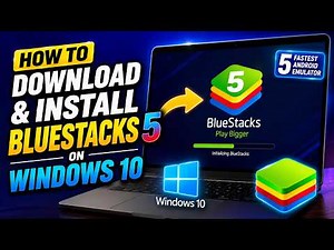 How to Download and Install Bluestacks 5 on Windows 10