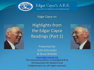 Edgar Cayce on Highlights of the Edgar Cayce Readings Part 1