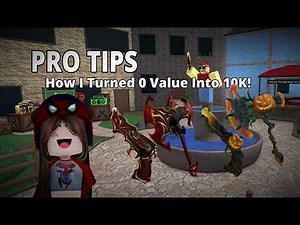 How I Went From 0 to 10,000 Value in MM2 (10 Pro Trading Tips)