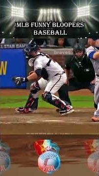 MLB Funny Bloopers Baseball