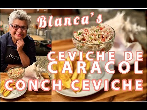 Blanca's Honduran-Style Conch Ceviche | CC: English & Español