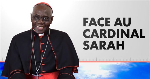Face au Cardinal Robert Sarah