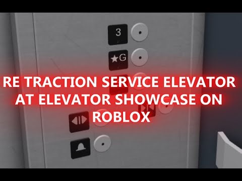 RE Traction Service Elevator At Elevator Showcase On Roblox